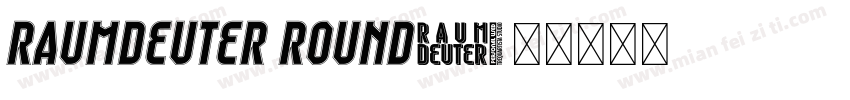 Raumdeuter Round字体转换